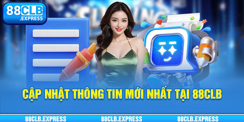 Chuyên mục tin tức 88CLB đóng vai trò quan trọng