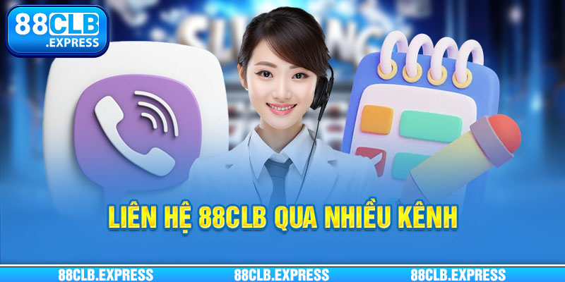 Các phương thức liên hệ CSKH 88CLB nhanh chóng nhất